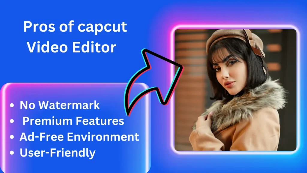 pros of capcut video editor with amazing effect capcut image 