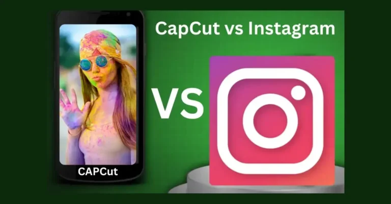 Capcut vs Instagram 2024 Who will come out on top