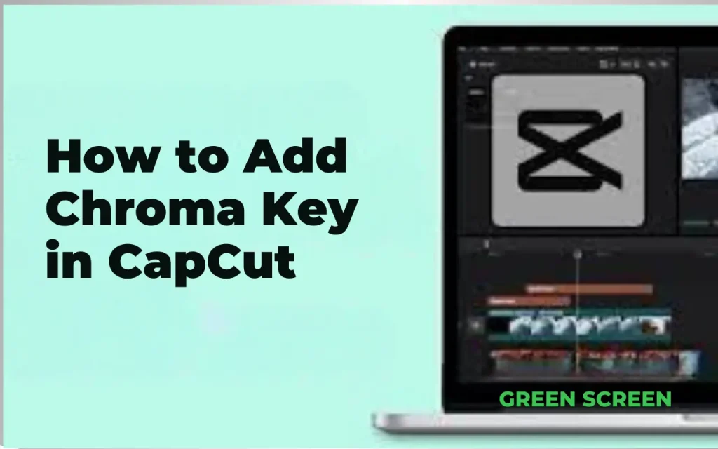 How to Add Chroma Key in CapCut?