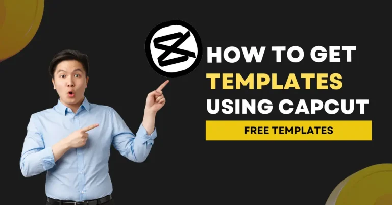 How to Get Templates on CapCut