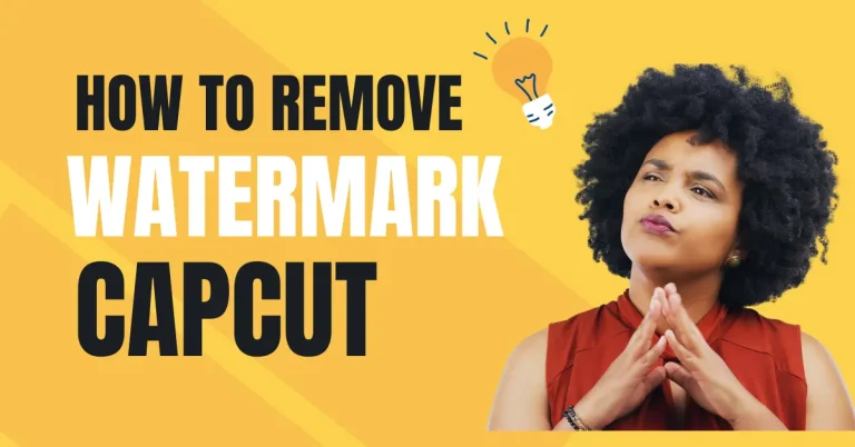 How to Remove Watermark from CapCut