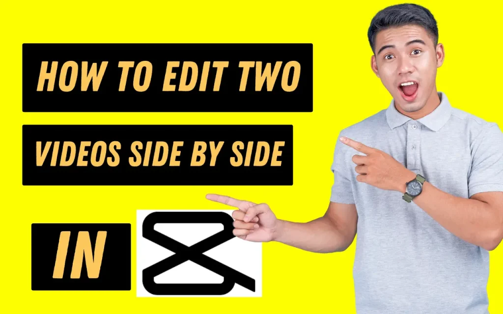 How to Edit Two Videos Side by Side in CapCut