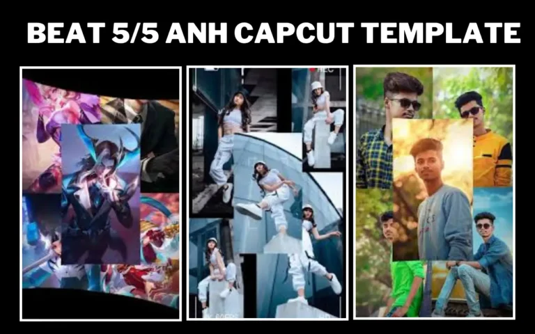 Beat 5/5 Anh CapCut Template