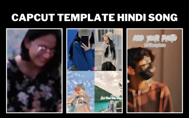 CapCut template Hindi song